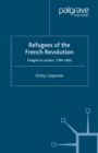 Image for Refugees of the French Revolution: emigres in London, 1789-1802