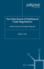 Image for The Doha Round of multilateral trade negotiations: arduous issues and strategic responses