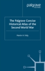 Image for The Palgrave concise atlas of World War II
