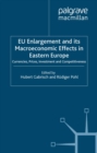 Image for EU enlargement and its macroeconomic effects in Eastern Europe: currencies, prices, investment and competitiveness