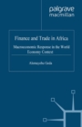 Image for Finance and trade in Africa: macroeconomic response in the world economy context