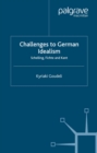 Image for Challenges to German idealism: Schelling, Fichte, and Kant