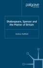 Image for Shakespeare, Spenser and the matter of Britain