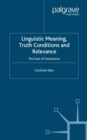 Image for Linguistic meaning, truth conditions and relevance: the case of concessives
