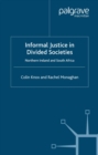 Image for Informal justice in divided societies: Northern Ireland and South Africa