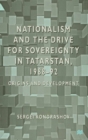Image for Nationalism and the drive for sovereignty in Tatarstan 1988-92: origins and development