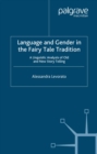 Image for Language and gender in the fairy tale tradition: a linguistic analysis of old and new story-telling