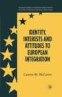 Image for Identity, interests and attitudes to European integration