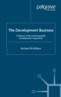 Image for The development business: a history of the Commonwealth Development Corporation