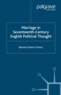 Image for Marriage in seventeenth-century English political thought