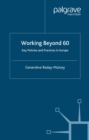 Image for Working beyond 60: key policies and practices in Europe