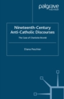 Image for Nineteenth-century anti-Catholic discourses: the case of Charlotte Bronte