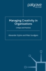 Image for Managing creativity in organizations: critique and practices