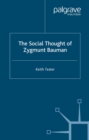 Image for The Social Thought of Zygmunt Bauman