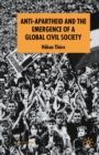 Image for Anti-apartheid and the emergence of a global civil society