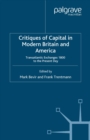 Image for Critiques of Capital in Modern Britain and America: Transatlantic Exchanges 1800 to the Present Day