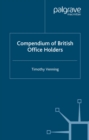 Image for Compendium of British office holders
