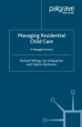 Image for Managing residential child care: a managed service