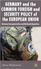 Image for Germany and the Common Foreign and Security Policy of the European Union