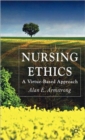 Image for Nursing ethics  : a virtue-based approach