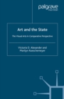Image for Art and the state: the visual arts in comparative perspective