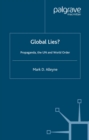 Image for Global lies?: propaganda, the UN, and world order