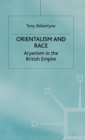 Image for Orientalism, racial theory and British colonialism: an Aryan empire