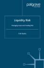 Image for Liquidity risk: managing asset and funding risks