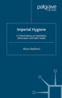 Image for Imperial hygiene: a critical history of colonialism, nationalism and public health