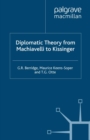 Image for Diplomatic Theory From Machiavelli To Kissinger