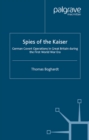 Image for Spies of the Kaiser: German covert operations in Great Britain during the first World War era