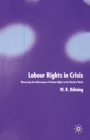Image for Labour rights in crisis: measuring the achievement of human rights in the world of work
