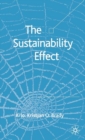 Image for The sustainability effect: rethinking corporate reputation in the 21st century