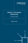 Image for Labour&#39;s European dilemmas: from Bevin to Blair