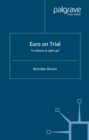 Image for Euro on trial: to reform or split up?