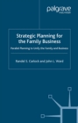 Image for Strategic planning for the family business: parallel planning to unify the family and business