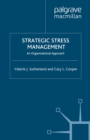 Image for Strategic stress management: an organizational approach