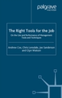Image for The right tools for the job: on the use and performance of management tools and techniques