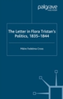 Image for The letter in Flora Tristan&#39;s politics, 1840-1844