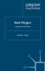 Image for Banking mergers: the lessons of experience