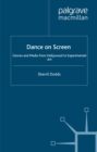 Image for Dance on screen: genres and media from Hollywood to experimental art