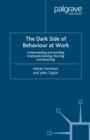 Image for The dark side of behaviour at work: understanding and avoiding employees leaving, thieving and deceiving