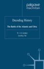 Image for Decoding history: the battle of the Atlantic and Ultra