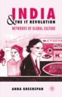 Image for India and the IT revolution: networks of global culture