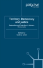 Image for Territory, democracy and justice: regionalism and federalism in western democracies