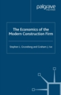 Image for The economics of the modern construction firm