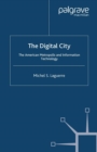 Image for The digital city: the American metropolis and information technology