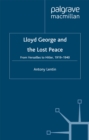 Image for Lloyd George and the lost peace: from Versailles to Hitler, 1919-1940
