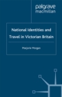 Image for National identities and travel in Victorian Britain