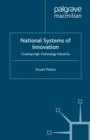 Image for National Systems of Innovation: Creating High Technology Industries